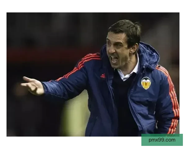 十年前今日内维尔执教瓦伦西亚零比七惨败巴萨四个月后黯然下课